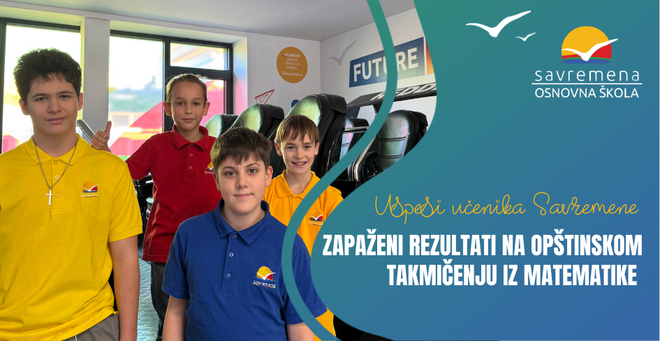 Zapaženi rezultati učenika Savremene na opštinskom takmičenju iz matematike