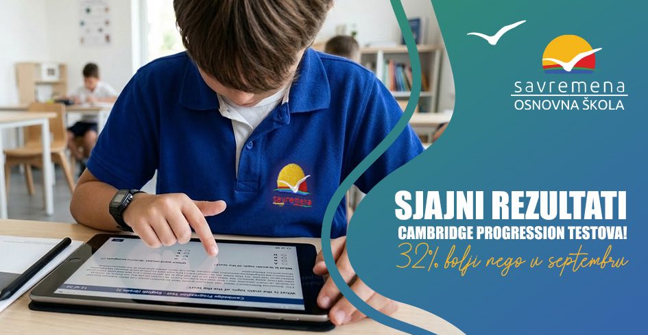 Sjajni rezultati Cambridge Progression testova: čak 32% bolji nego na prethodnom testiranju!
