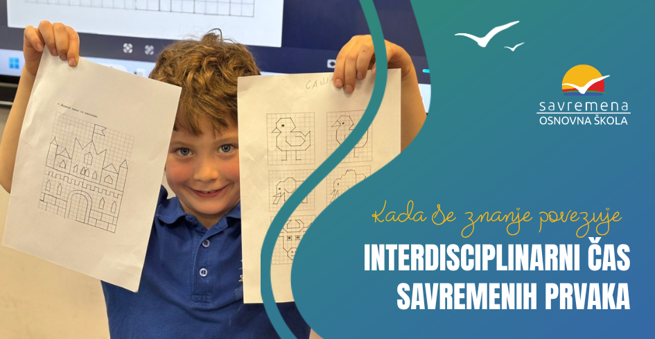 Kada se znanje povezuje – Interdisciplinarni čas Savremenih prvaka