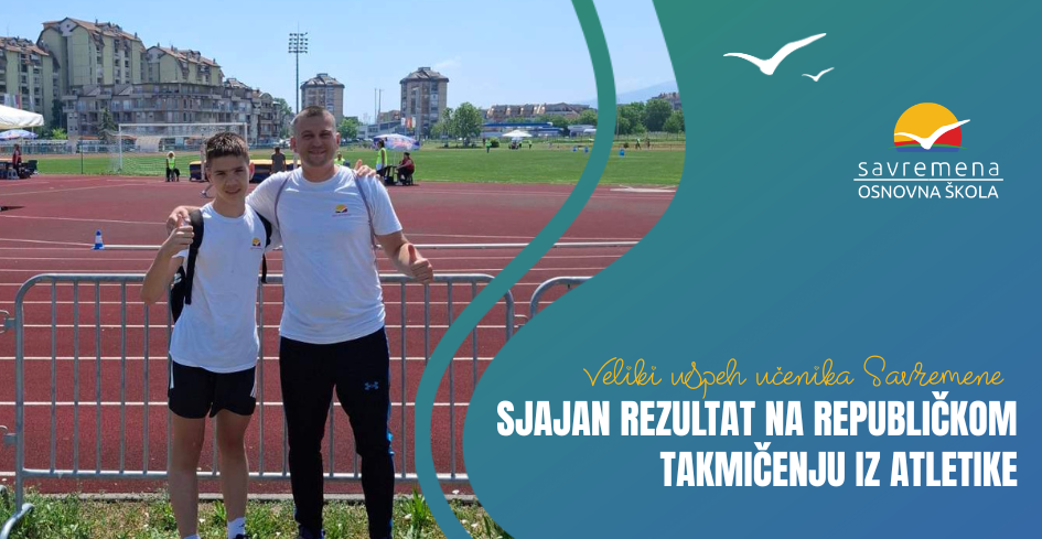 Sjajan rezultat učenika Savremene na republičkom takmičenju iz atletike