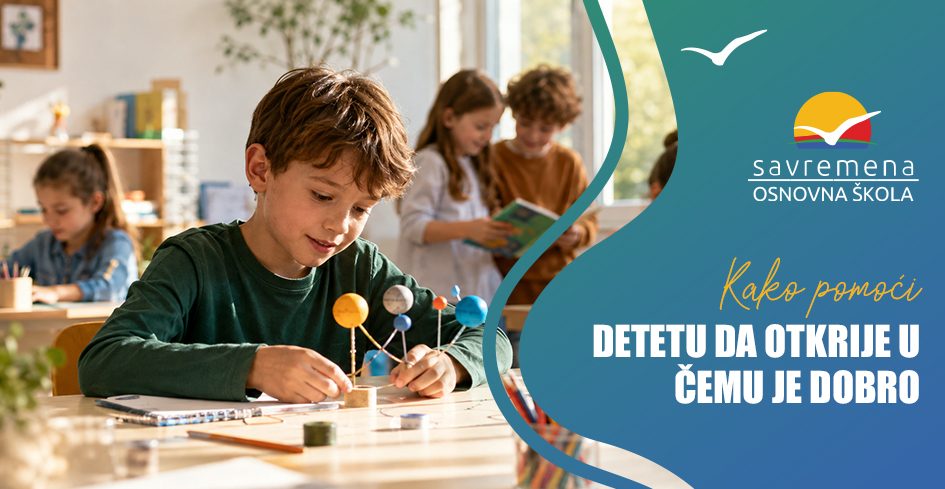 Dete ne mora da bude najbolje u svemu: važno je da otkrije u čemu je dobro