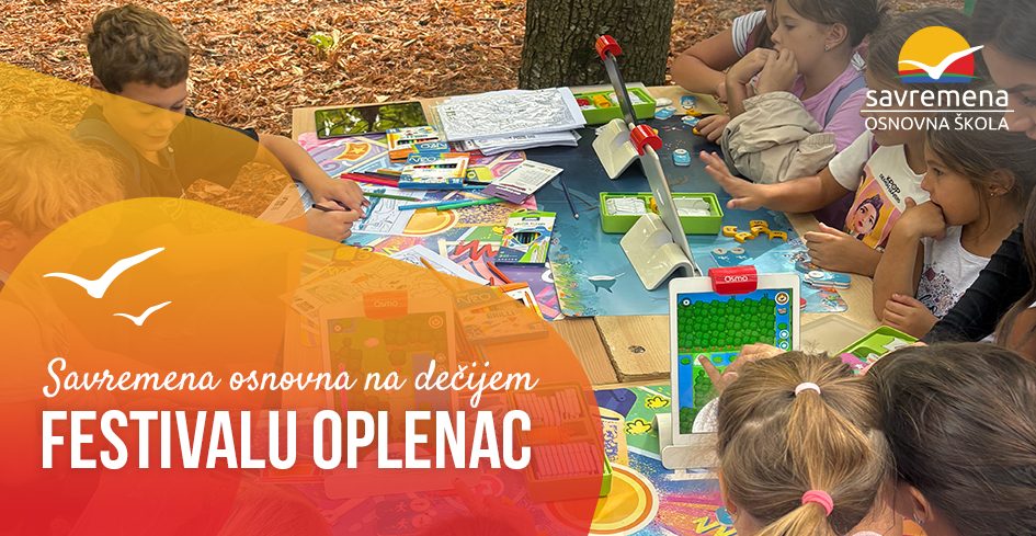 Savremena osnovna na Dečjem festivalu Oplenac