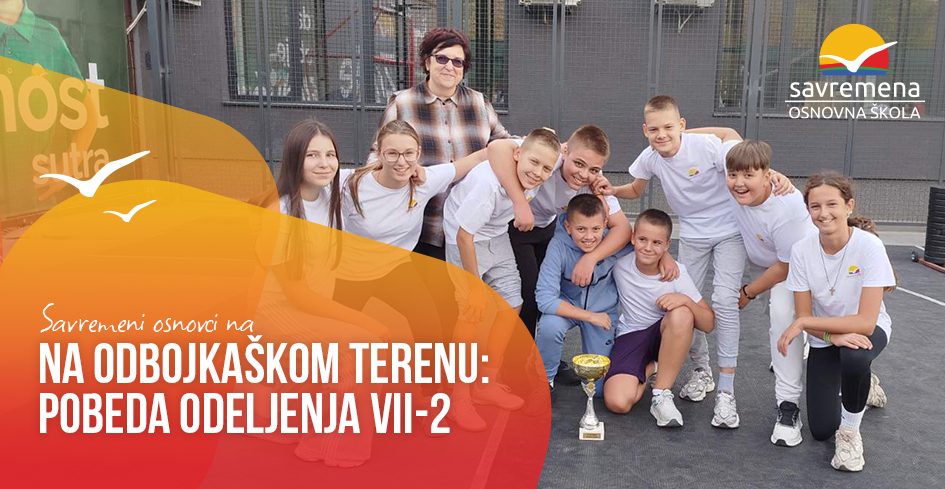 Odlična igra, timski duh i zaslužena pobeda VII-2 na odbojkaškom terenu Savremene