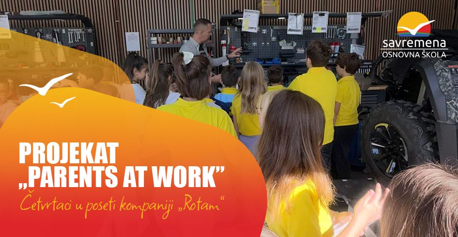 Projekat „Parents at Work”: Četvrtaci u poseti kompaniji „Rotam”